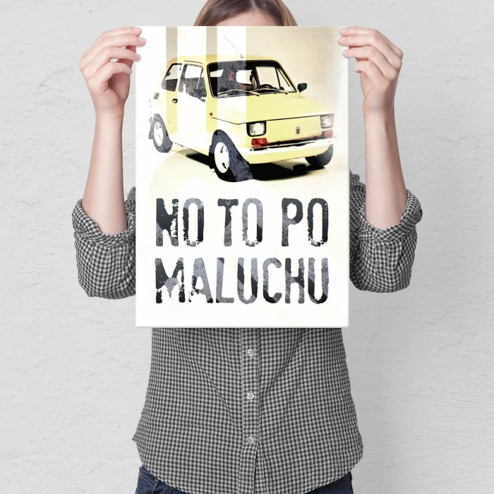 Plakat metalowy No to po maluchu Prezent