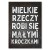 Plakat metalowy Wielkie rzeczy Prezent