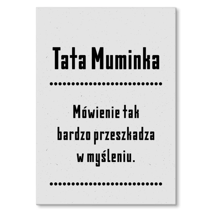 Plakat metalowy Tata muminka Prezent