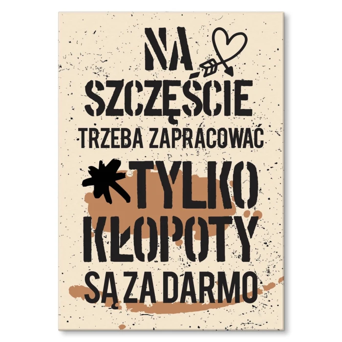 Plakat metalowy Kłopoty są za darmo Prezent