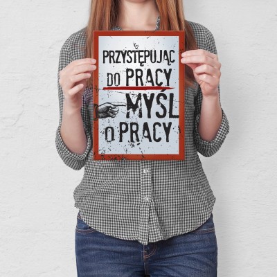 Plakat metalowy Myśl o pracy Prezent