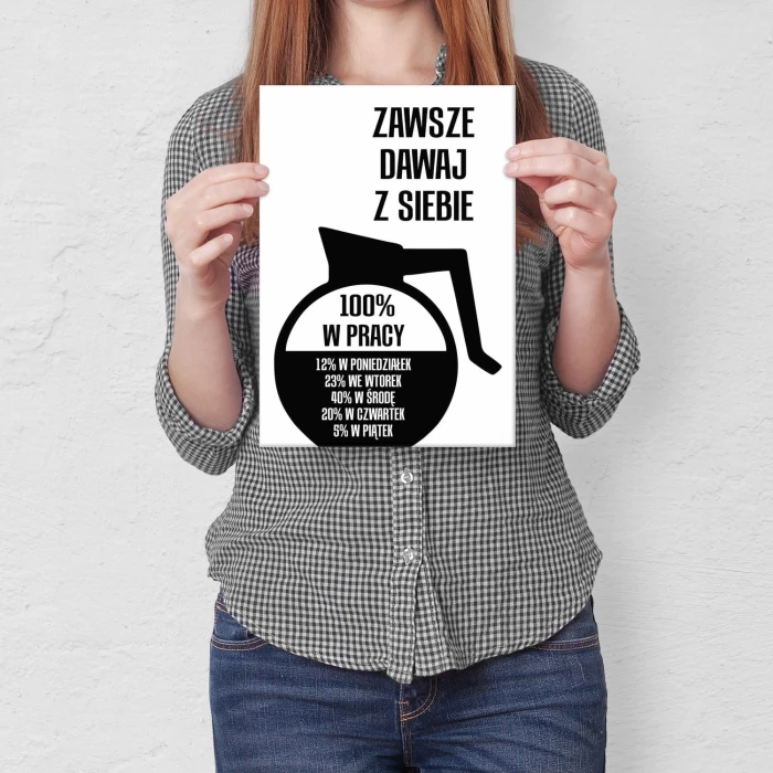 Plakat metalowy Dawaj z siebie 100% Prezent