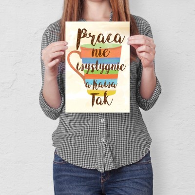 Plakat metalowy Praca nie wystygnie Prezent