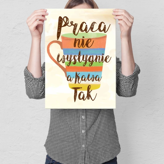 Plakat metalowy Praca nie wystygnie Prezent
