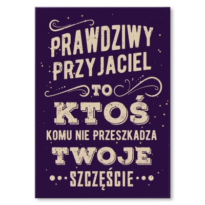 Plakat metalowy Prawdziwy przyjaciel Prezent