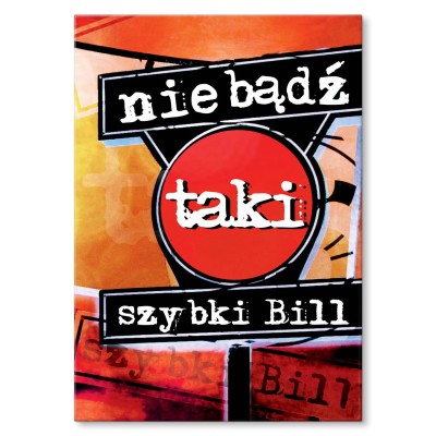 Plakat metalowy Szybki Bill Prezent