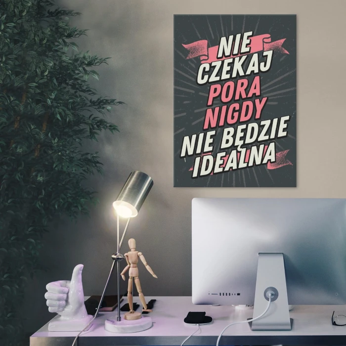 Plakat metalowy Nie czekaj Prezent