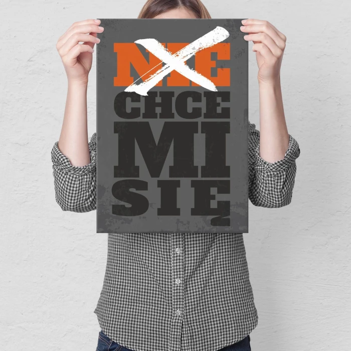 Plakat metalowy Nie chce mi się Prezent