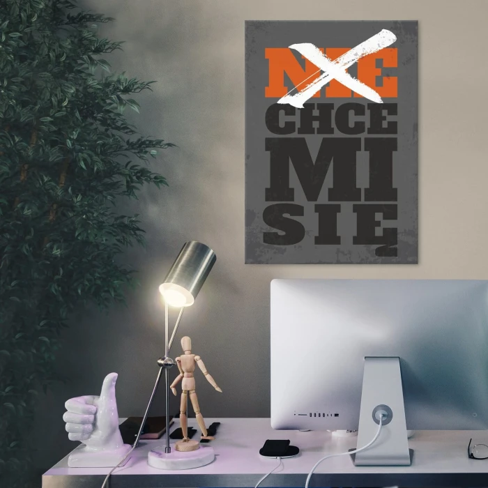 Plakat metalowy Nie chce mi się Prezent