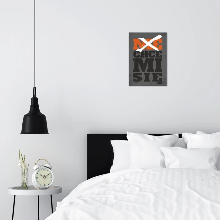Plakat metalowy Nie chce mi się Prezent