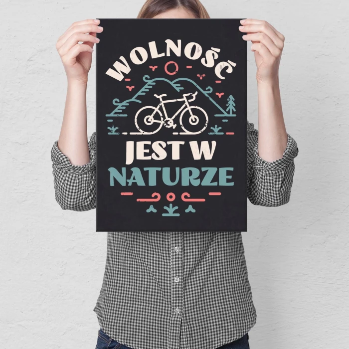 Plakat metalowy Wolność jest w naturze Prezent