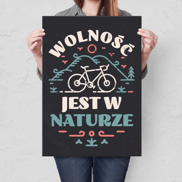Plakat metalowy Wolność jest w naturze Prezent