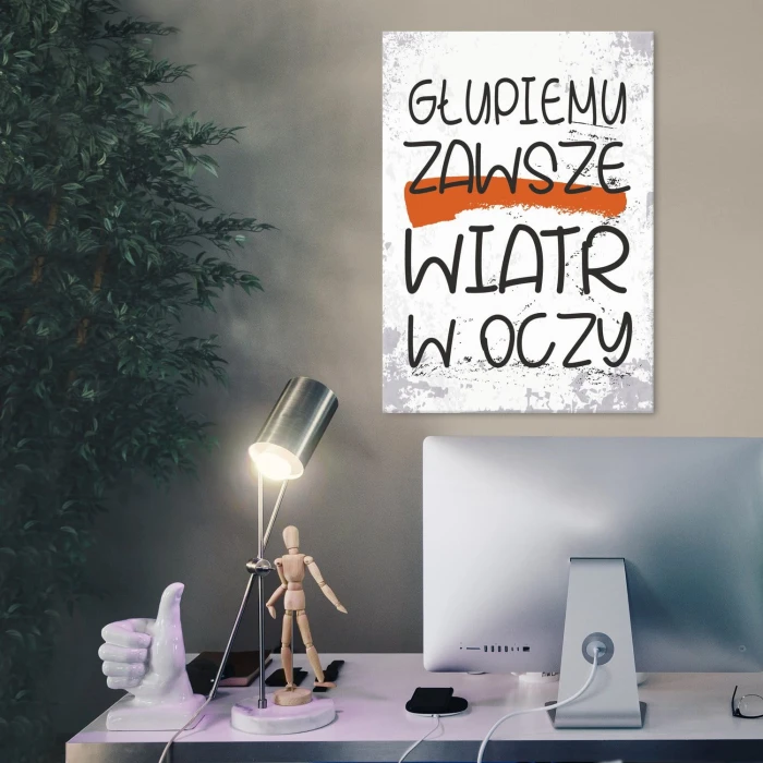 Plakat metalowy Głupiemu wiatr w oczy Prezent