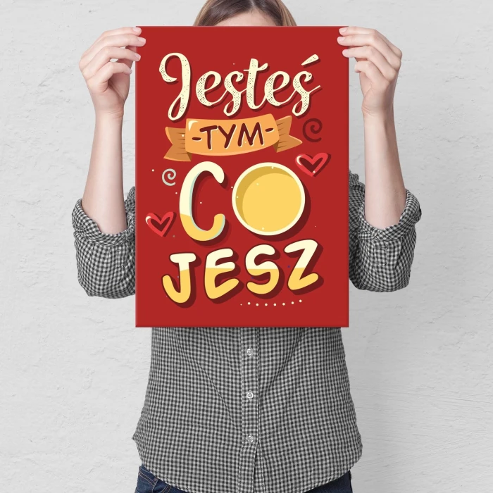 Plakat metalowy Jesteś tym co jesz Prezent