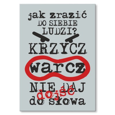 Plakat metalowy Jak zrazić do siebie ludzi Prezent