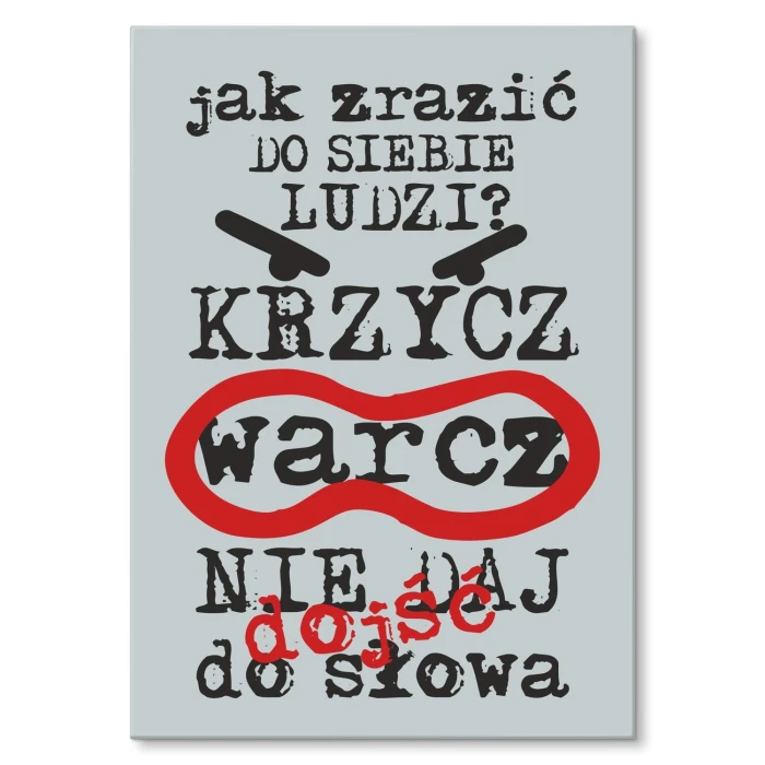 Plakat metalowy Jak zrazić do siebie ludzi Prezent