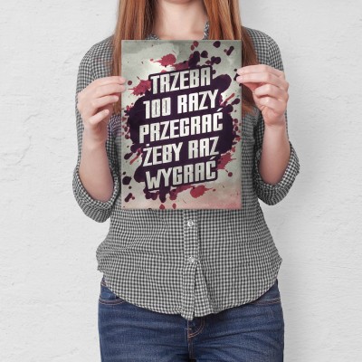 Plakat metalowy Trzeba 100 razy przegrać Prezent