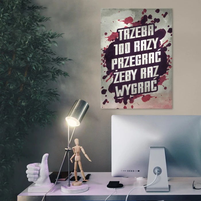 Plakat metalowy Trzeba 100 razy przegrać Prezent