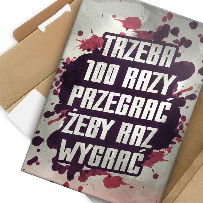 Plakat metalowy Trzeba 100 razy przegrać Prezent