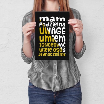Plakat metalowy Mam podzielną uwagę Prezent