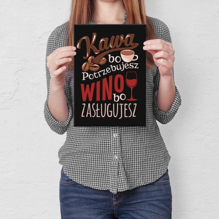 Plakat metalowy Kawa bo potrzebujesz Prezent