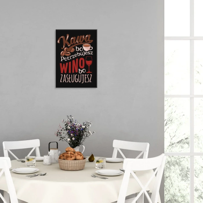 Plakat metalowy Kawa bo potrzebujesz Prezent