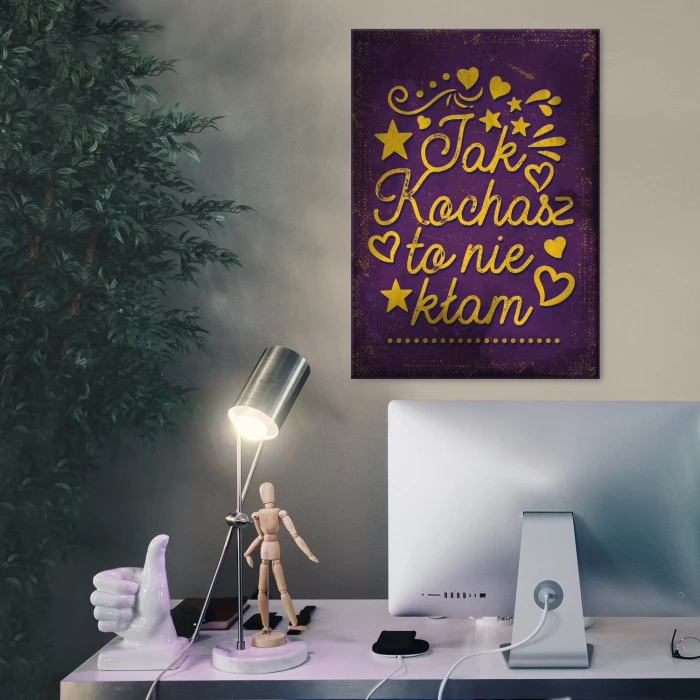 Plakat metalowy Jak kochasz to nie kłam Prezent