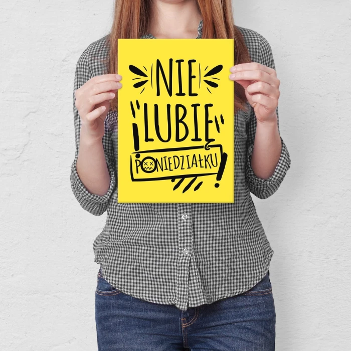 Plakat metalowy Nie lubię poniedziałku Prezent