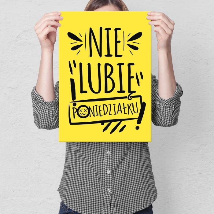 Plakat metalowy Nie lubię poniedziałku Prezent