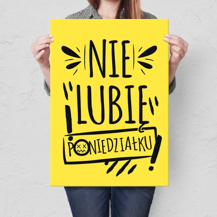 Plakat metalowy Nie lubię poniedziałku Prezent