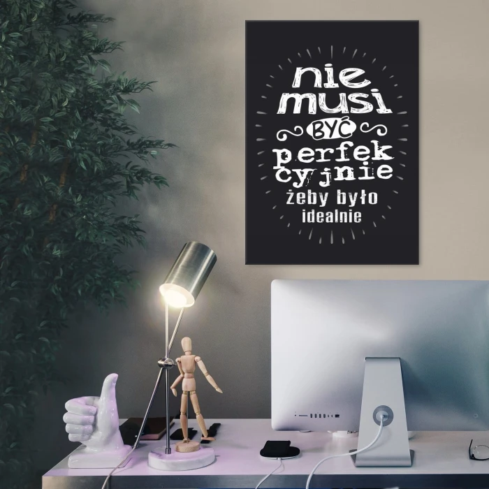 Plakat metalowy Nie musi być perfekcyjnie Prezent