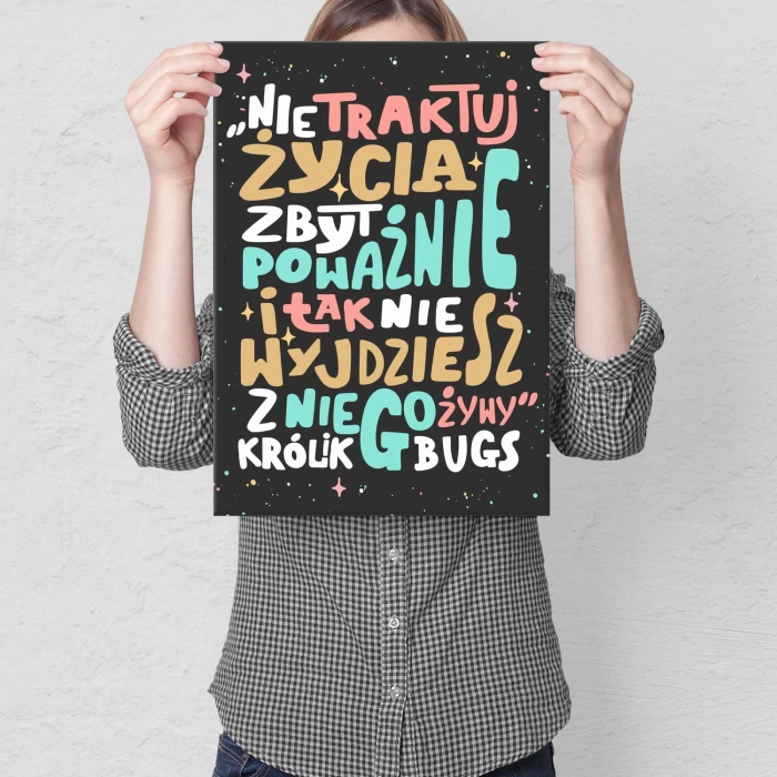 Plakat metalowy Nie traktuj życia poważnie Prezent