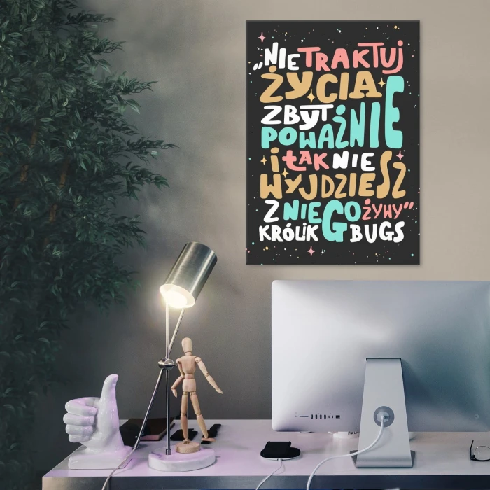 Plakat metalowy Nie traktuj życia poważnie Prezent