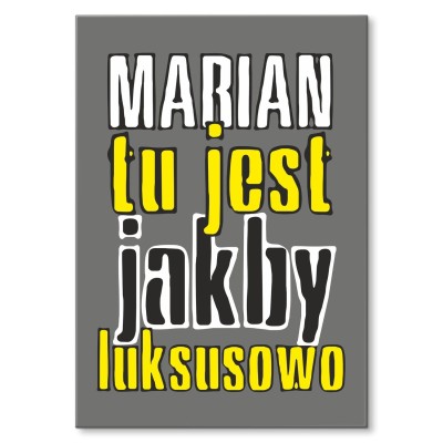 Plakat metalowy Marian tu jest luksusowo Prezent