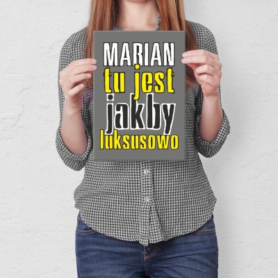 Plakat metalowy Marian tu jest luksusowo Prezent