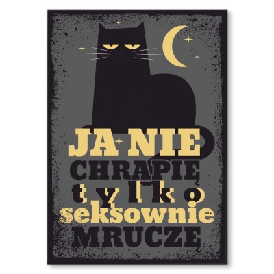 Plakat metalowy Seksownie mruczę Prezent