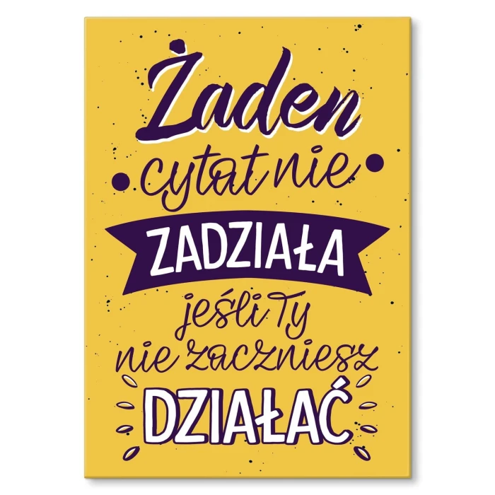 Plakat metalowy Żaden cytat nie zadziała Prezent
