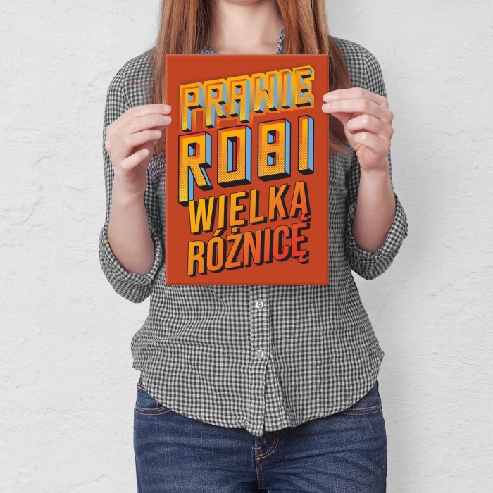 Plakat metalowy Prawie robi różnicę Prezent