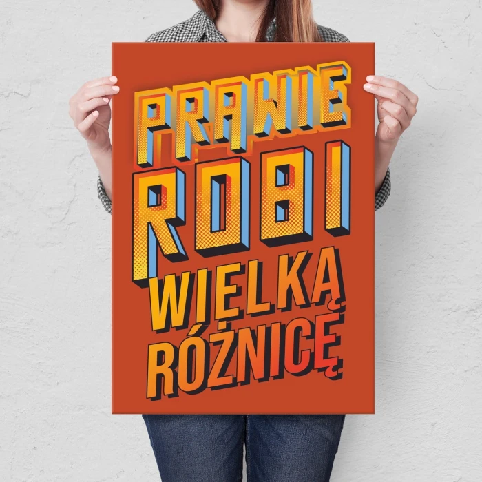 Plakat metalowy Prawie robi różnicę Prezent