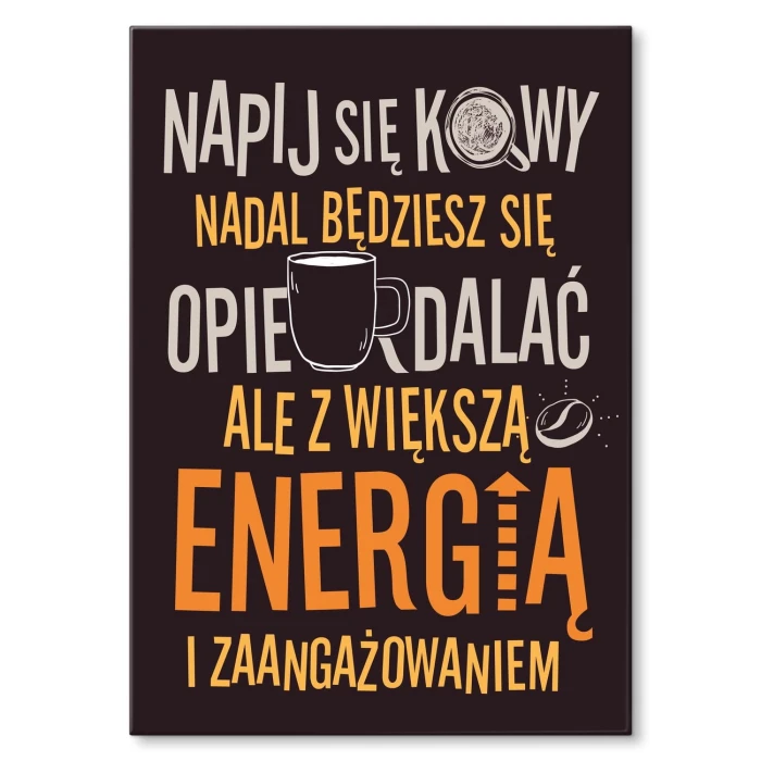 Plakat metalowy Napij się kawy Prezent