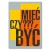 Plakat metalowy Mieć czy być ? Prezent