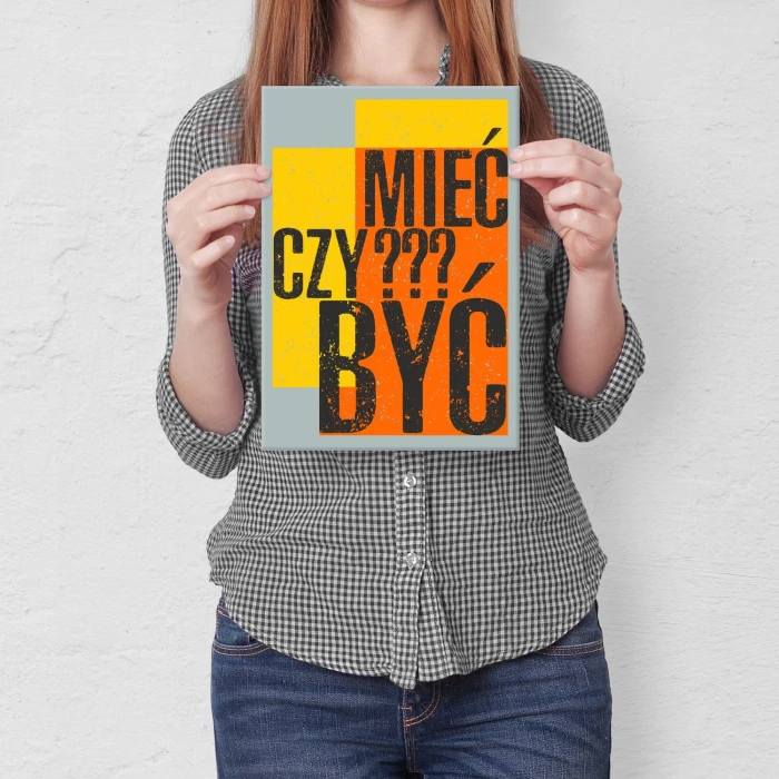 Plakat metalowy Mieć czy być ? Prezent