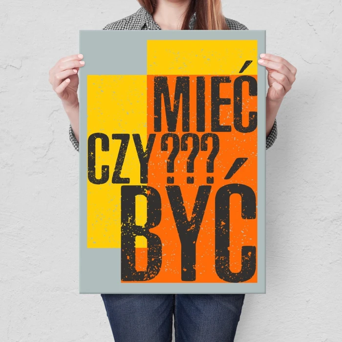 Plakat metalowy Mieć czy być ? Prezent