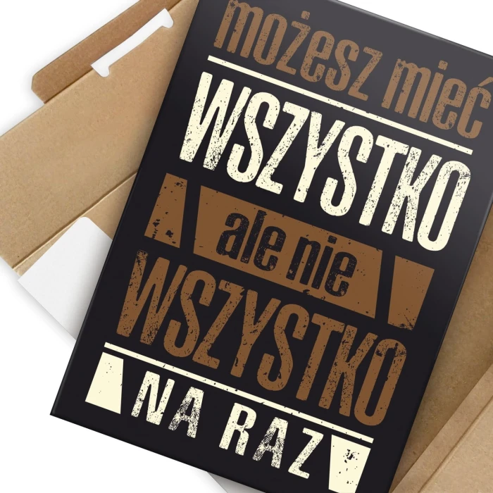 Plakat metalowy Możesz mieć wszystko Prezent