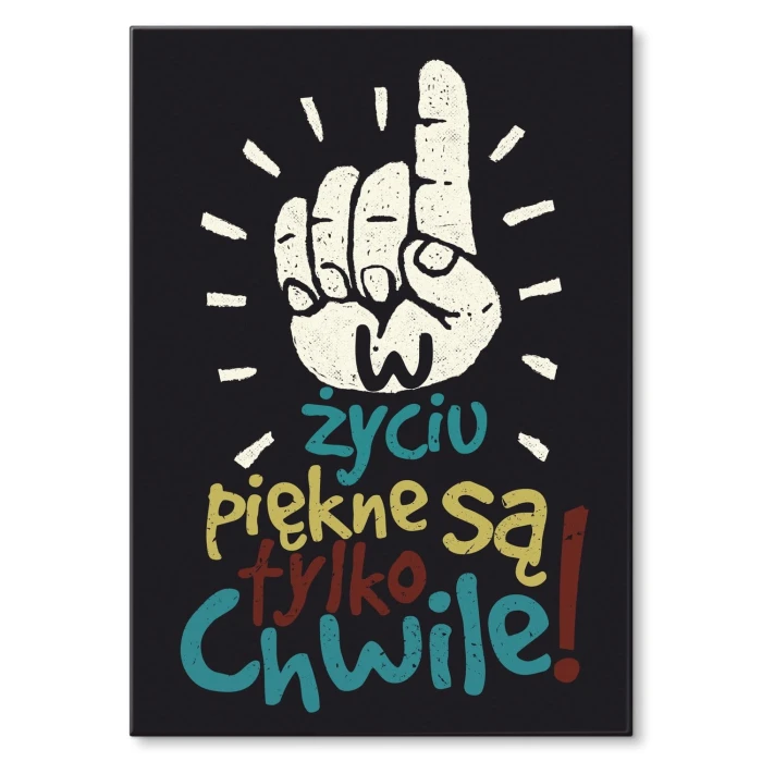 Plakat metalowy W życiu piękne są chwile Prezent