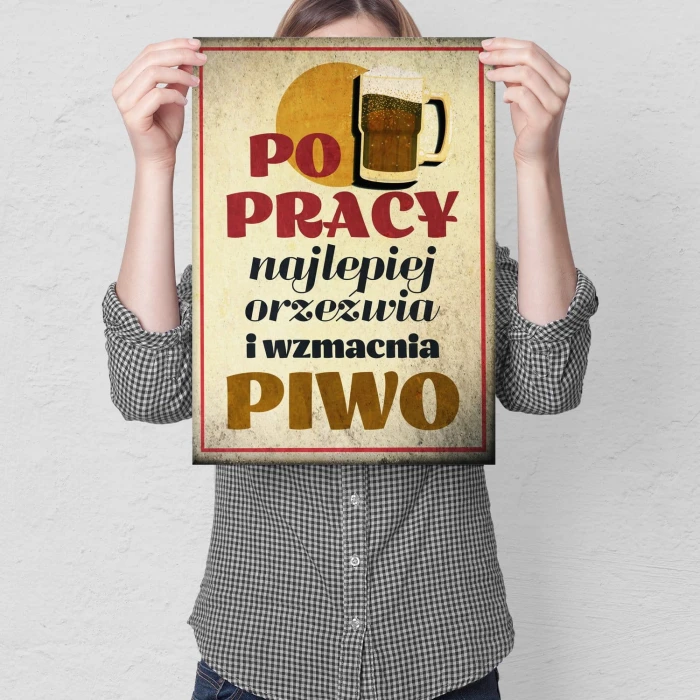 Plakat metalowy Po pracy pij piwo Prezent