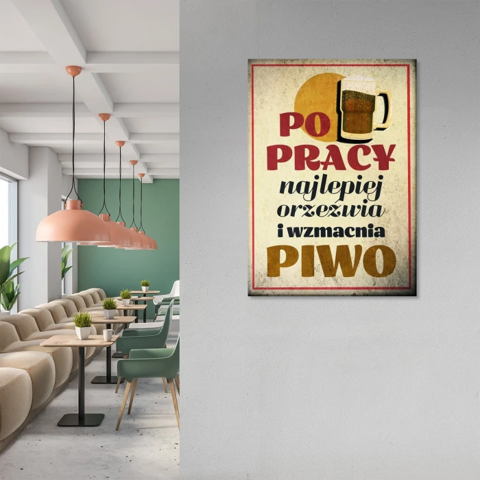 Plakat metalowy Po pracy pij piwo Prezent