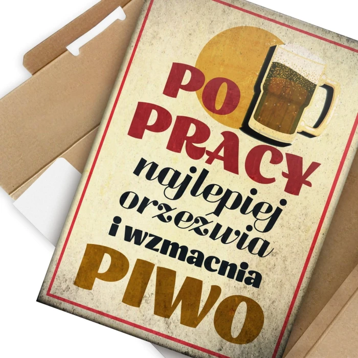 Plakat metalowy Po pracy pij piwo Prezent