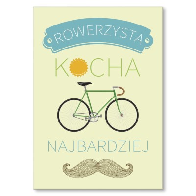 Plakat metalowy Rowerzysta kocha najbardziej Prezent