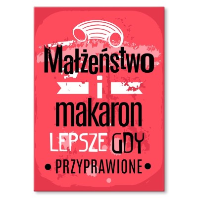 Plakat metalowy Małżeństwo i makaron Prezent